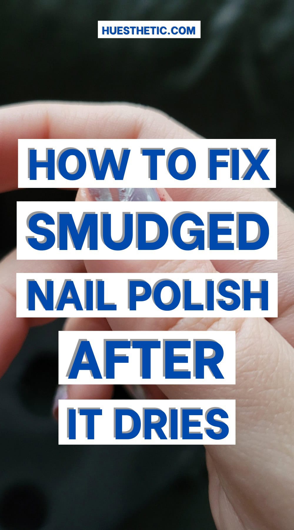 how to fix smudged nail polish after it dries pinterest poster
