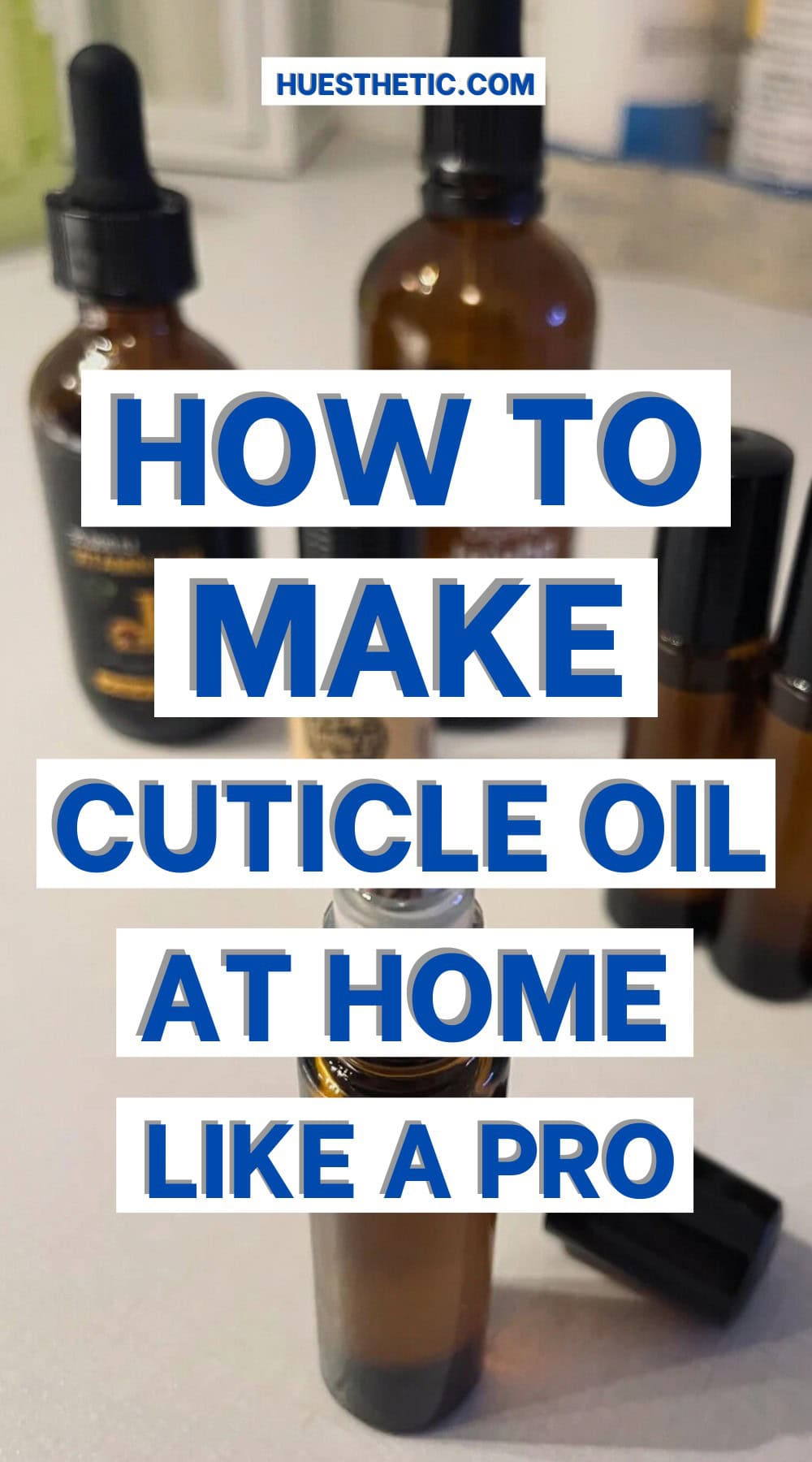 how to make cuticle oil at home pinterest poster