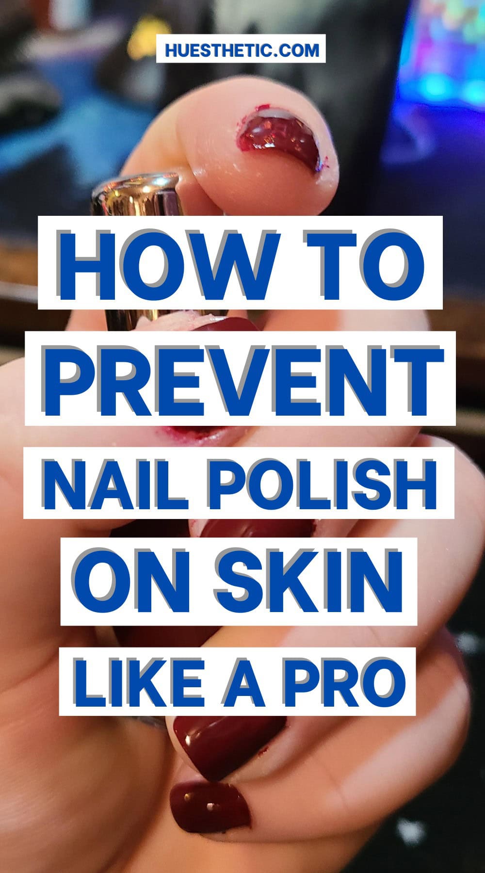 how to prevent nail polish on skin pinterest poster